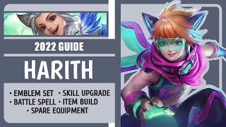 LETS PLAY HARITH 2022 Best Build and Emblem Guide for Harith  Mobile Legends [upl. by Yeslehc]