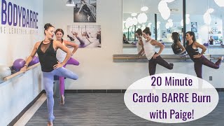 20 Minute Cardio Barre 🍑 BURN 🍑 with Paige [upl. by Ayotyal87]