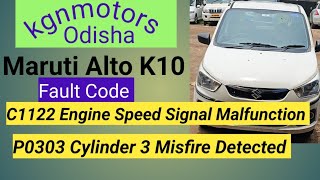 Maruti Alto K10 Engine Speed Problem solved kgnmotorstechnology6074 C1122 amp P0303 [upl. by Einwat538]