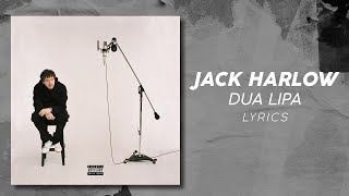 Jack Harlow  Dua Lipa LYRICS [upl. by Khan]