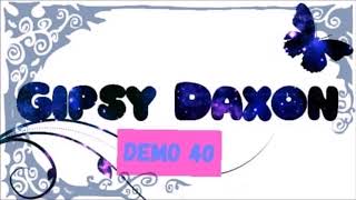 GIPSY DAXON DEMO 40  CELY ALBUM [upl. by Kreager]