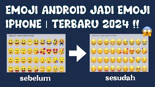 CARA MENGUBAH EMOJI ANDROID MENJADI IOS  TERBARU 2024 [upl. by Celestine815]