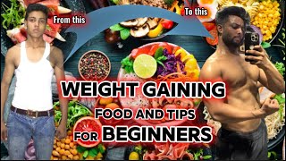 WEIGHT GAINING FOOD AND TIPS FOR BEGINNERS GAIN WEIGHT EASILY WITH THESE TIPS [upl. by Reta832]