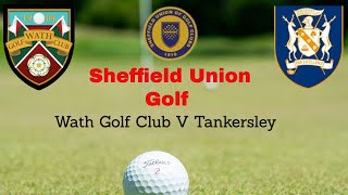 Sheffield Union Golf WATH Golf Club V Tankersley Golf club [upl. by Lyndes]