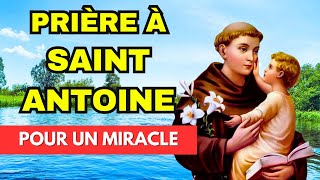 Prière à SAINT ANTOINE DE PADOUE pour un MIRACLE ✨ Prière catholique chrétienne [upl. by Yuk]