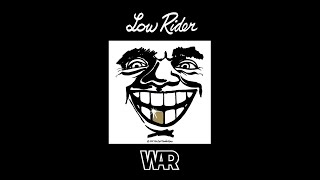 War  Low Rider RadioHigh Pitched [upl. by Luap878]