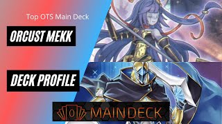 Orcust Mekk Deck Profile Top 8 Ots Main Deck YUGIOH 2022 [upl. by Red]