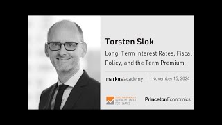 Torsten Slok on LongTerm Interest Rates Fiscal Policy and the Term Premium [upl. by Ardnaid]