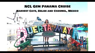 PANAMA CANAL CRUISE ON THE NORWEGIAN GEM  HARVEST CAYE BELIZE AND COZUMEL MEXICO PORTS [upl. by Russ754]