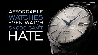 20 Affordable Watches Even Watch Snobs Cant Hate [upl. by Lybis]