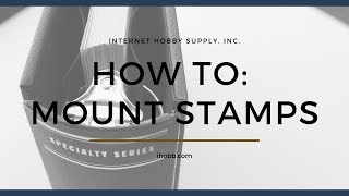 iHobbcom  How To Mount Stamps [upl. by Caia]