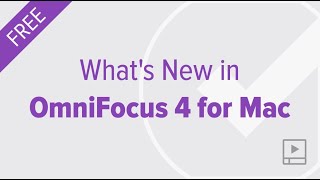 Whats New in OmniFocus 40 for Mac [upl. by Nylram872]