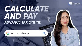 How to calculate advance tax  Pay advance tax online [upl. by Oilla]