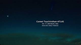 Comet Tsuchinshan Atlas in The Philippines [upl. by Parfitt223]