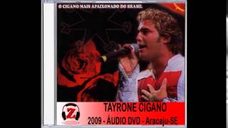 Tayrone Cigano  Por Deus Eu Te Amo Ao Vivo  2009 [upl. by Atirihs]