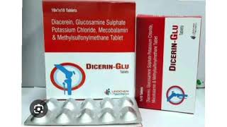 DICERIN GLU Tablets Diacerein Glucosamine Sulphate Potassium Mecobalamin Methylsulfonylmethane [upl. by Lahcsap]