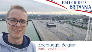 PampO Britannia Short Break Cruise  Day 5 20th October 2022  Zeebrugge Belgium [upl. by Rj]