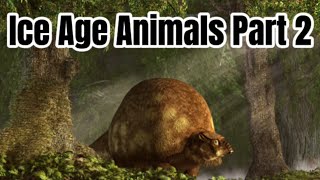 Ice age animals part two  Glyptodon [upl. by Aleekat637]