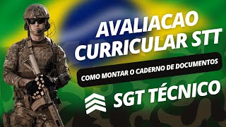 AVALIAÇÃO CURRICULAR como montar o caderno de documentos SGT TÉCNICO TEMPORÁRIO [upl. by Cerallua]