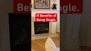 11 Benefits of Being Single [upl. by Lyons]