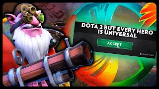 Dota 2 But Every Hero Is Universal [upl. by Mchale928]