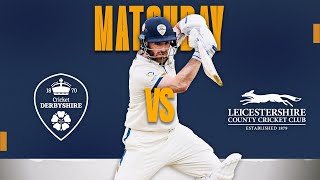 🔴 LIVE  Derbyshire vs Leicestershire Day Three [upl. by Pryce635]