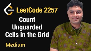 Count Unguarded Cells in the Grid  Leetcode 2257  Python [upl. by Amalbergas751]