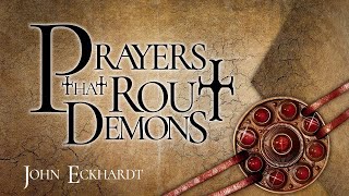 Prayers that Rout Demons By John Eckhardt [upl. by Namzed]