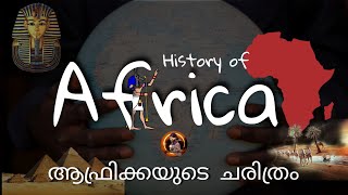 History of Africa in Malayalam  Kingdoms in Africa  Decolonization of Africa  World History [upl. by Bounds]