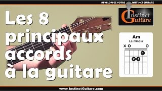 Les 8 principaux accords à la guitare [upl. by Vanderhoek]