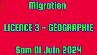 COURS DE LA MIGRATION DU 01 JUIN 2024  LICENCE 3  GÉOGRAPHIE [upl. by Yalhsa]