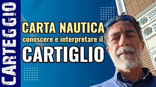 il CARTIGLIO nella CARTA NAUTICA  lezioni di CARTEGGIO [upl. by Ross]