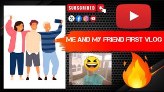 my and my friend first vlog in YouTube vlog friends firstvlog [upl. by Akenahs]