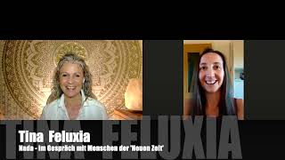 Nada  im Gespräch mit  Menschen der Neuen Zeit  Heute mit Tina Feluxia [upl. by Occor]