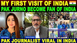 MY FIRST VISIT OF INDIA  PAK JOURNALIST BECOME FAN OF INDIA  PAK JOURNALIST VIRAL IN INDIA  SANA [upl. by Rhea]