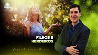 FILHOS E HERDEIROS  AMOR E GRACA07072024 [upl. by Chyou]