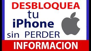 Como DESBLOQUEAR iPhone SIN perder información [upl. by Barlow]