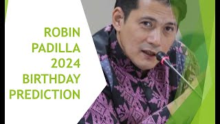 Robin Padilla 2024 Birthday Prediction [upl. by Shotton]