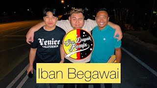 IBAN BEGAWAI REMIX Cover SEA DAYAK REMIX BOBYUNUS BAD ORIGINAL Ahmadjohnson [upl. by Francyne190]