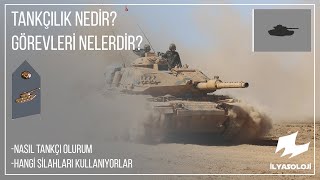 Tankçılık Zırhlı Birlikler nedirgörevleri nelerdir  İlyasoloji [upl. by Georgette]