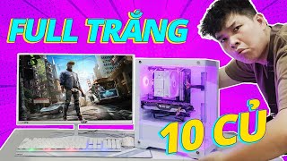 BUILD PC FULL TRẮNG CHO SINH VIÊN CHỈ 10 CỦ CÓ CẢ MÀN HÌNH [upl. by Yanal]