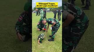 TNI pulang tugas Anak lupa Ayahnya tni tniad [upl. by Hadwin82]