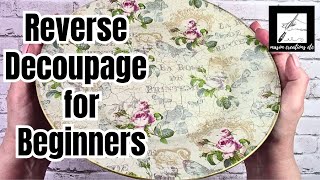 How to REVERSE DECOUPAGE on a Glass Plate for BEGINNERS – Step by Step Tutorial [upl. by Risley656]