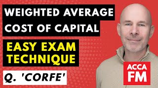 WACC SIMPLIFED  ACCA paper FM CBE Exam  Question Corfe  Weighted Average Cost of Capital [upl. by Casavant116]