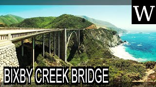 BIXBY CREEK BRIDGE  WikiVidi Documentary [upl. by Zilevi347]