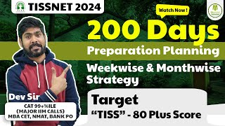 TISSNET 2024  200 Days Preparation Planning  Weekwise amp Monthwise Strategy  Target TISS 80 Score [upl. by Packston]