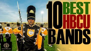 Top 10 HBCU Marching Bands  Homecoming Band Showcase  BlackExcellist [upl. by Aicilyt693]