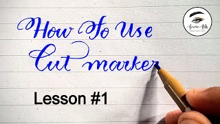 How to use cut markers Lesson 1  Step by Step  English calligraphy englishcalligraphy lesson1 [upl. by Aronel]