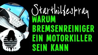 Bremsenreiniger als Starthilfespray kann euch den Motor zerstören Nur ganz kurz erklärt [upl. by Concoff]