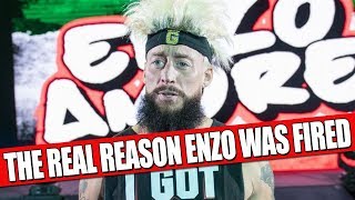 The Real Reason Enzo Amore Was Fired From WWE [upl. by Silevi]